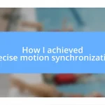 How I achieved precise motion synchronization