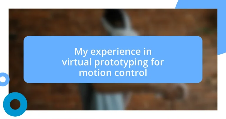 My experience in virtual prototyping for motion control