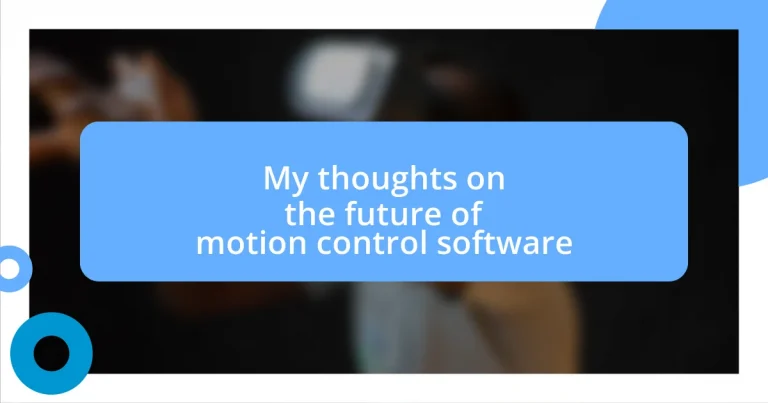 My thoughts on the future of motion control software