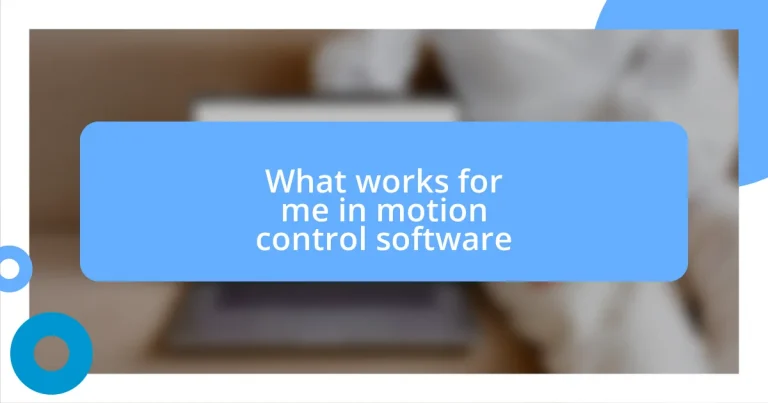 What works for me in motion control software